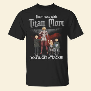Personalized Gifts For Mom Shirt Don't Mess With Mom You'll Get Attacked 05QHTN170124HH GRER2005 - 2D Shirts - GoDuckee
