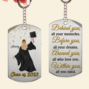 Before You All Your Dreams Personalized Stainless Steel Keychain Gift For Graduate Student - Keychains - GoDuckee