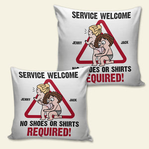 Service Welcome No Shoes Or Shirts Required Personalized Funny Square Pillow Gift For Couple - Pillow - GoDuckee
