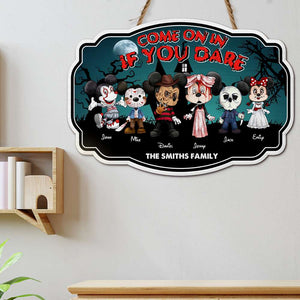 Come On In If You Dare, Gift For Family, Personalized Wood Sign, Horror Family Wood Sign, Halloween Gift 03PGHN170823HH - Wood Sign - GoDuckee