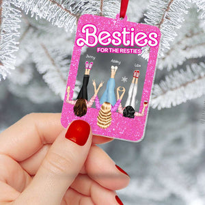 Besties For The Resties, Gift For Friends, Personalized Acrylic Ornament, Besties Together Ornament, Christmas Gift 04NAHN151123HH - Ornament - GoDuckee