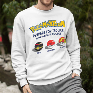 Prepare For Trouble And Make It Double Personalized Shirt, Gift For Team-3OHPO150623 - Shirts - GoDuckee