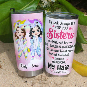 I'd Walk Through Fire For You, Gift For Friends, Personalized Tumbler, Unicorn Bestie Tumbler - Tumbler Cup - GoDuckee