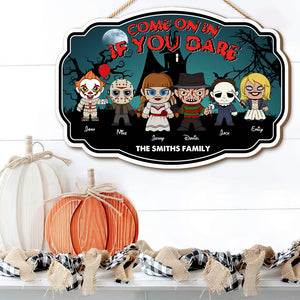 Come On In If You Dare, Gift For Family, Personalized Wood Sign, Horror Family Wood Sign, Halloween Gift 05PGHN050923HA - Wood Sign - GoDuckee