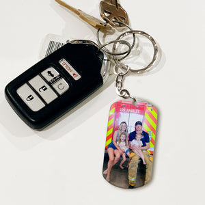 Come Home Safe Because You Aree Everything To Us, Gift For Him, Personalized Stainless Keychain, Firefighter Image Upload Keychain - Keychains - GoDuckee