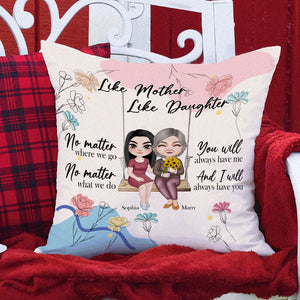Like Mother Like Daughter Personalized Square Pillow Gift For Mom - Pillow - GoDuckee