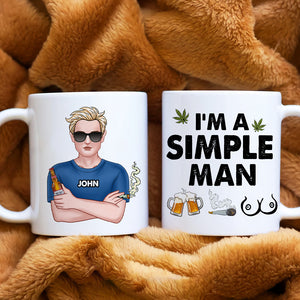 I'm A Simple Man, Gift For Pothead, Personalized Mug, Smoking Man Mug, Stoner Gift - Coffee Mug - GoDuckee