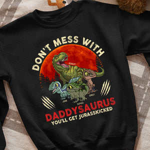 Dad Don't Mess With Daddysaurus 01dnqn260523 Personalized Shirt - Shirts - GoDuckee