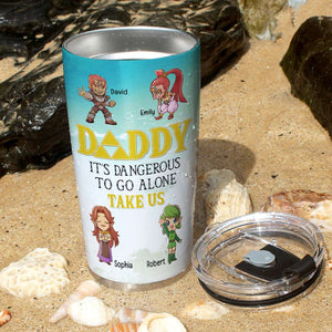 Daddy Take Us Personalized Tumbler - 20oz TZ-TCTT-08naqn020623 - Tumbler Cup - GoDuckee