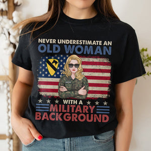 Female Veteran Never Underestimate An Old Woman, Personalized Shirt, Old American Veteran 05acqn190623tm - Shirts - GoDuckee