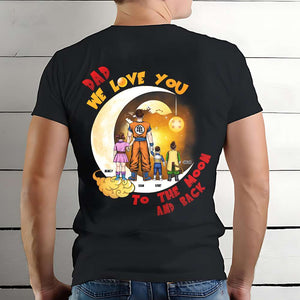 We Love You To The Moon And Back Personalized Dad Shirt 03HTPU050124HH - Shirts - GoDuckee
