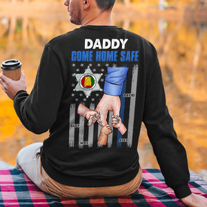 Daddy Come Home Safe, Gift For Dad, Personalized Shirt, Police Dad Hand Shirt, Father's Day Gift 01OHHN130523HH - Shirts - GoDuckee