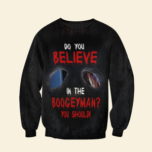 Do You Believe In The Boogeyman 3D Shirt, Halloween Gift - AOP Products - GoDuckee