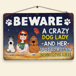 Personalized Gifts For Dog Mom Metal Sign Beware Crazy Dogs 02xqpu210125pa - Metal Signs - GoDuckee