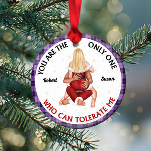 You Are The Only One, Couple Gift,Personalized Ceramic Ornament, Naughty Couple Ornament, Christmas Gift 01NAHN180923HH - Ornament - GoDuckee