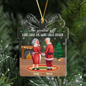 The Greatest Gift, Couple Gift Personalized Acrylic Ornament, Old Couple Ornament, Christmas Gift - Ornament - GoDuckee