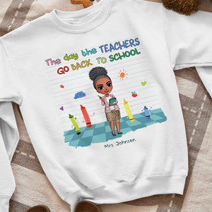 The Day The Teachers 05QHHN010823 Personalized Shirt, Gifts For Teacher - Shirts - GoDuckee