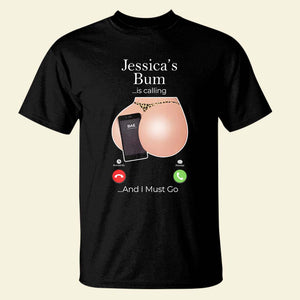 Personalized Gift For Couple Shirt Bum Is Calling - Shirts - GoDuckee