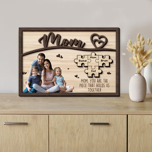 Custom Photo Gifts For Mom Wood Sign You Are The Piece That Hold Us Together Mother's Day Gifts - Wood Signs - GoDuckee