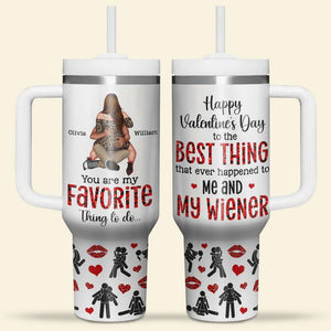 Personalized Gifts For Couple Tumbler You Are My Favorite Thing To Do 03nadt121223hh - Tumbler Cups - GoDuckee