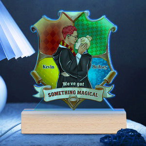 We've Got Something Magical, Personalized Led Light, Magic Couple Gifts 03HUDT020124TM - Led Night Light - GoDuckee