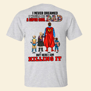 Personalized Gifts For Dad Shirt Super Cool Dad 062hutn300324pa - 2D Shirts - GoDuckee