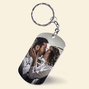 Drive Safe My Love I Need You To Come Home To Me-Custom Photo Stainless Steel Keychain- Gift For Him/ Gift For Her- Couple Stainless Steel Keychain - Keychains - GoDuckee