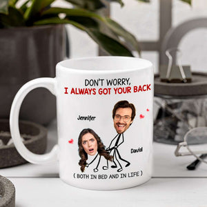 Don't Worry, I Always Got Your Back, Couple Gift, Personalized Mug, Naughty Couple Custom Photo Mug - Coffee Mug - GoDuckee