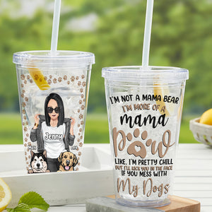 Best Dog Mom, Lovely And Funny Dog Mom, I Am More Of A Mama Pow, Personalized 16oz Acrylic Tumbler, Gifts For Dog Lovers - Tumbler Cup - GoDuckee