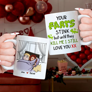 Your Farts Stink But Until They Kill Me, Personalized Coffee Mug, Funny Couple Gift - Coffee Mug - GoDuckee
