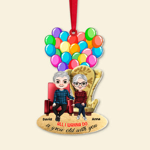 All I Wanna Do Is Grow Old With You, Personalized 03OHTN101023HH Acrylic Ornament, Christmas Gift For Couple - Ornament - GoDuckee