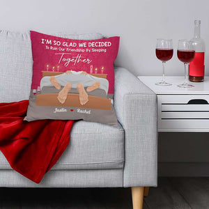 I'm So Glad We've Decided To Ruin Our Friendship, Couple Gift, Personalized Pillow, Naughty Couple Pillow - Pillow - GoDuckee