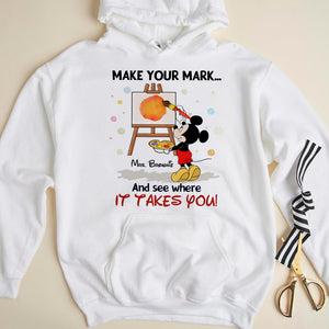Make Your Mark And See Where It Takes You, Gift For Teacher, Personalized Shirt, Dotting Mouse Teacher Shirt, Back To School Gift 04NAHN070823 - Shirts - GoDuckee