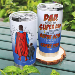 Dad Being With You Is Super Fun Personalized Tumbler 05htqn130523tm - Tumbler Cup - GoDuckee
