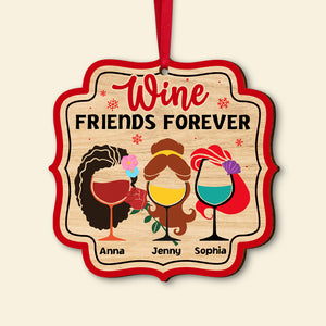 Wine Friends Forever, Gift For Friends, Personalized Wood Ornament, Wine Drinks Ornament, Christmas Gift 03NATN251023 - Ornament - GoDuckee