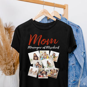 Mom Manager Of Mischief, Custom Photo Mother Shirt, Gift For Mother, 05KAPO261223 - Shirts - GoDuckee