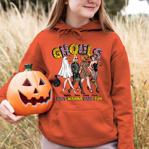 Friendship, Ghouls Just Wanna Have Fun, Personalized Shirt, Halloween Gifts For Friend, 02NAPO060923HH - Shirts - GoDuckee