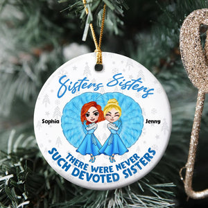 Sisters Sisters Christmas, Personalized Ornament, Chritsmas Gifts For Sisters, 03NAPO101023HH - Ornament - GoDuckee
