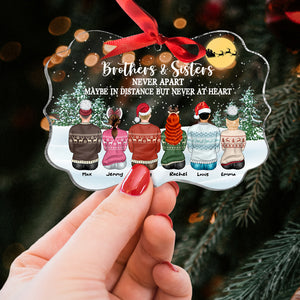 Brothers & Sisters Never Apart, Maybe In Distance But Never At Heart, Personalized Family Medallion Acrylic Ornament, Christmas Gift - Ornament - GoDuckee