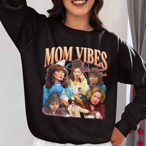 Mom Vibes 01acxx200325 Funny Shirt - Shirts - GoDuckee