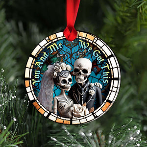 You And Me, We Got This, Couple Gift, Personalized Acrylic Ornament, Skull Couple Suncatcher Ornament, Christmas Gift - Ornament - GoDuckee