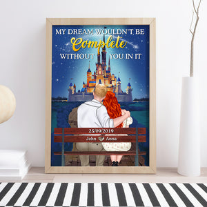 My Dream Wouldn't Be Complete Without You In It, Gift For Couple, Personalized Poster, Sitting Couple Poster, Couple Gift 06NTHN040323TM - Poster & Canvas - GoDuckee
