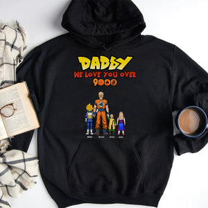 Daddy We Love You Over 9000 Personalized Shirt 04QHHN290523HH - Shirts - GoDuckee