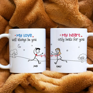 My Love Will Always Be You, Gift For Couple, Personalized Mug, Stick Couple Coffee Mug. Couple Gift - Coffee Mug - GoDuckee