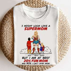 Super Mom At Best 20% Fun Mom, Personalized Shirt, Mother's Day Gift For Mom - Shirts - GoDuckee