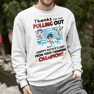 Thanks For Not Pulling Out, Personalized Shirt, Father's Day Gift, Gift For Dad, Funny Sperms - Shirts - GoDuckee