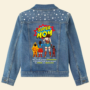 Personalized Gifts For Mom Denim Jacket Super Power Mom 03HUDT020424PA - Denim Jacket - GoDuckee