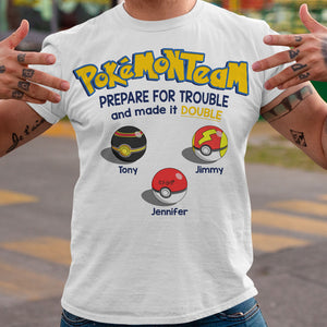 Prepare For Trouble And Make It Double Personalized Shirt, Gift For Team-3OHPO150623 - Shirts - GoDuckee