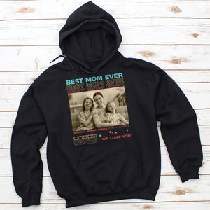 Custom Photo Gifts For Mom Shirt Best Mom Ever 01NADT260224 - 2D Shirts - GoDuckee