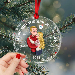 All Because You Slide Into My DMS, Couple Gift, Personalized Acrylic Ornament, Couple Hugging Ornament, Christmas Gift - Ornament - GoDuckee